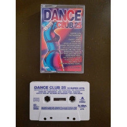 K7 Audio : Dance Club 25 ( 16 Super Hits )