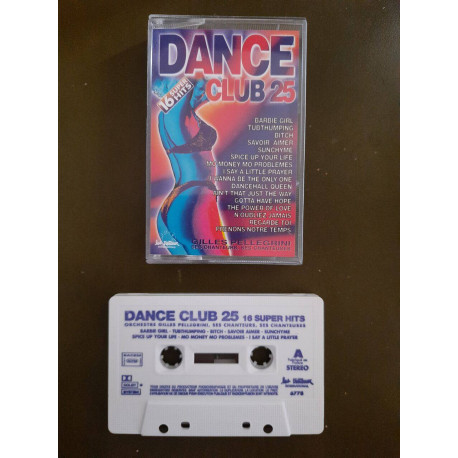 K7 Audio : Dance Club 25 ( 16 Super Hits )