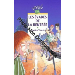 Les Évadés De La Rentrée