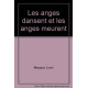 Les anges dansent et les anges meurent