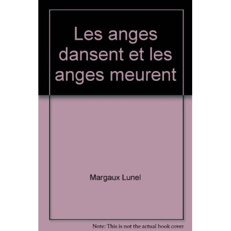 Les anges dansent et les anges meurent