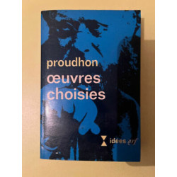 proudhon Oeuvres choisies Gallimard idées nrf