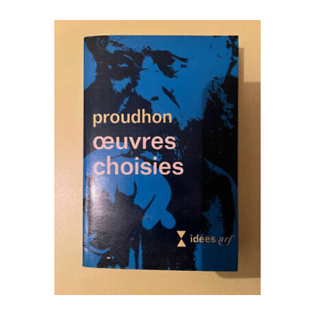 proudhon Oeuvres choisies Gallimard idées nrf