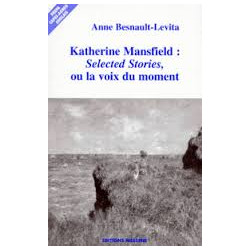 Katherine Mansfield : "Selected stories" ou la voix du moment