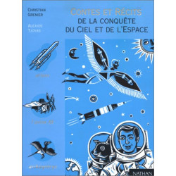 Contes et récits de la conquête du ciel et de l'espace