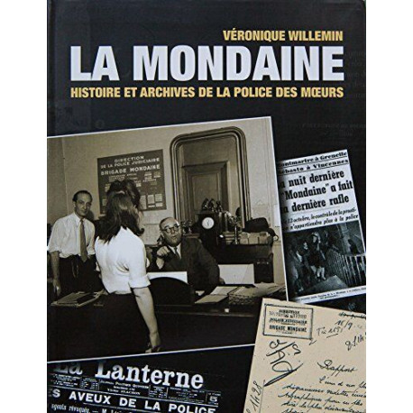 La mondaine : Histoire et archives de la police des moeurs