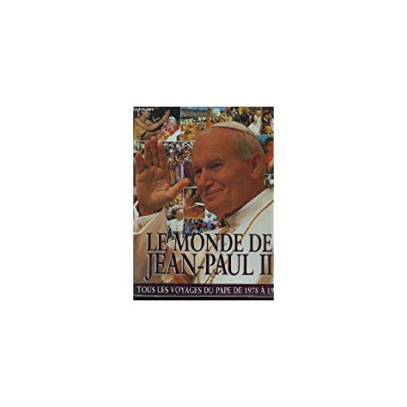 Le monde de Jean-Paul II