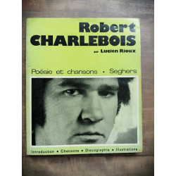 Robert Charlebois Poésie et chansons seghers