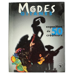 Modes gitanes: 50 créateurs et couturiers : [exposition]