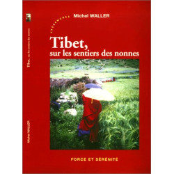 Tibet sur les sentiers des nonnes