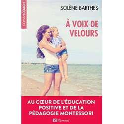 A voix de velours : Un roman tendre au cœur de la pédagogie Montessori