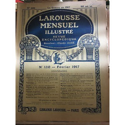 Larousse Mensuel illustré Revue Encyclopédique n120 Février 1917