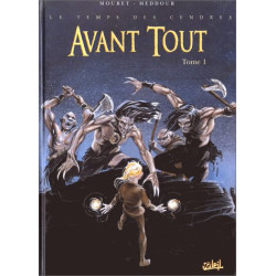 Le Temps des cendres tome 1 : Avant tout