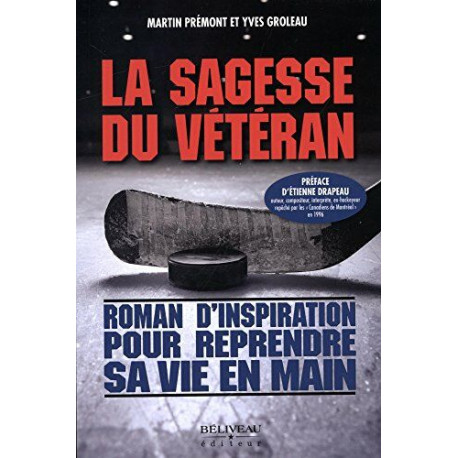 La sagesse du vétéran - Roman d'inspiration pour reprendre sa vie...