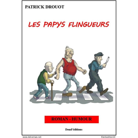 Les papys flingueurs roman-humour