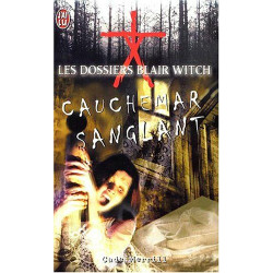 Les Dossiers Blair Witch Tome 4 : Cauchemar sanglant