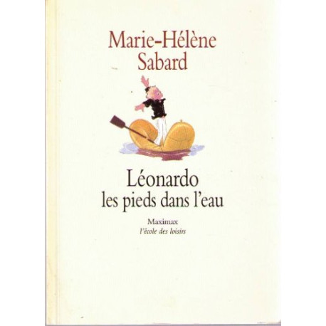 Léonardo les pieds dans l'eau [Broché] by Sabard Marie-Helene