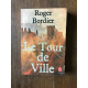 ROGER BORDIER Le tour de ville