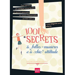 1001 secrets de belles manières et de chic attitude