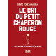 Le Cri du petit chaperon rouge