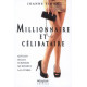 Millionnaire et célibataire