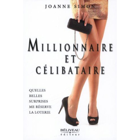 Millionnaire et célibataire