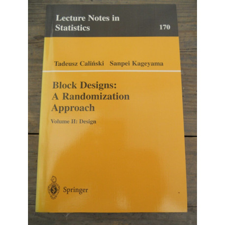 calinski Lecture Notes in Statistics n170 Block designs Volume ii...