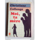 Christiane Collange - Moi ta mère / Le Livre de Poche