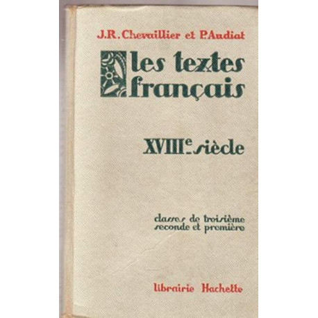 Les textes français XVIIIe siècle classes de troisième seconde et...