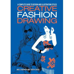 Creative Fashion Drawing: A Complete Guide to Design and...