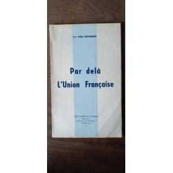 Yves Goëau - Brissonnière Par delà L'Union Française ARRAS