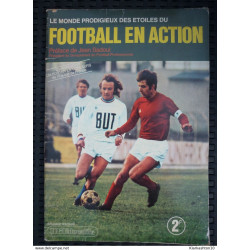 Le Monde Prodigieux des Etoiles du Football en Action/ Editions AGE