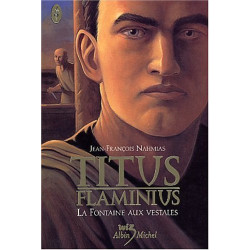 Titus Flaminius tome 1 : La Fontaine aux vestales