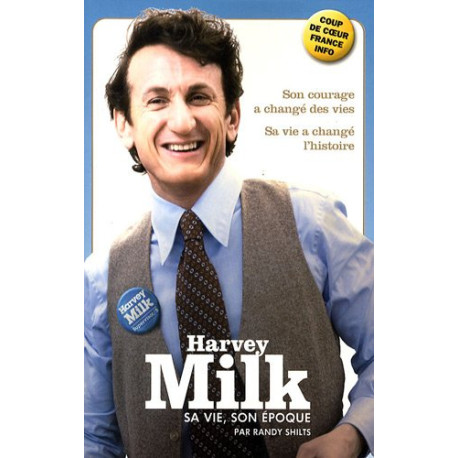 Harvey Milk : Sa vie son époque