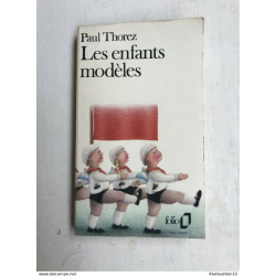 Paul Thorez - Les enfants modèles / folio