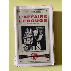 émile gaboriau L'affaire lerouge Bibliothèque Universelle