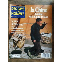 Des Pays et Des Hommes Nº 19 La Chine Canton et La Chine de l'eau 1990