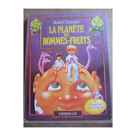 La planète des hommes fruits