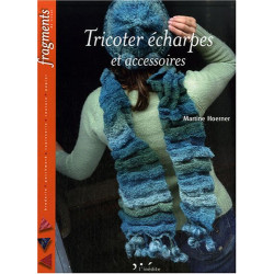 Tricoter écharpes et accessoires