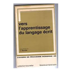 VERS L'APPRENTISSAGE DU LANGUAGE ECRIT - CAHIER DE PEDAGOGIE...