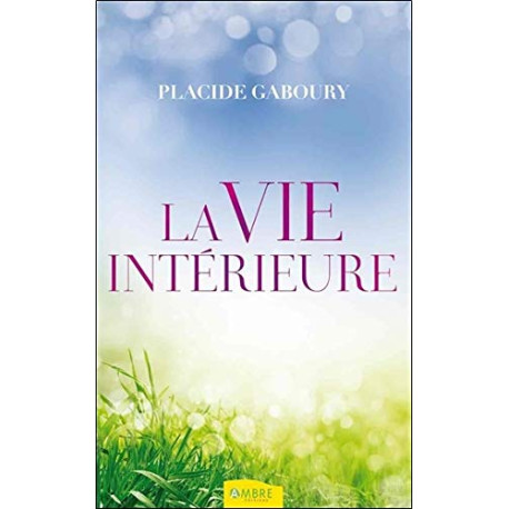 La Vie interiéure