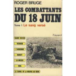 Les combattants du 18 juin Tome 1 Le Sang versé