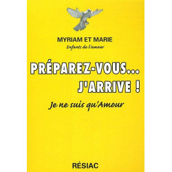 Préparez-vous... j'arrive : Je ne suis qu'Amour