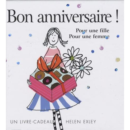 BON ANNIVERSAIRE - POUR UNE FILLE POUR UNE FEMME