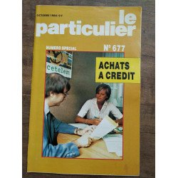 Le Particulier n677 Numéro spécial Octobre 1984