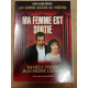 DVD Théâtre - Ma femme est sortie