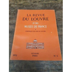 La Revue du Louvre et des Musées de France Nº 6 1972