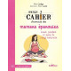 Petit Cahier d'Exercices des Mamans Epanouies : Avant Pendant et...