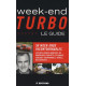 Week-end Turbo : Le guide