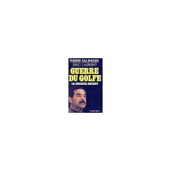 GUERRE DU GOLFE LE DOSSIER SECRET